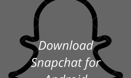 Here’s What I Know About Snapchat Download for Android